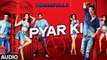 Pyar Ki Full Video Song with Lyrics | HOUSEFULL 3 | Shaarib & Toshi | Fun-online