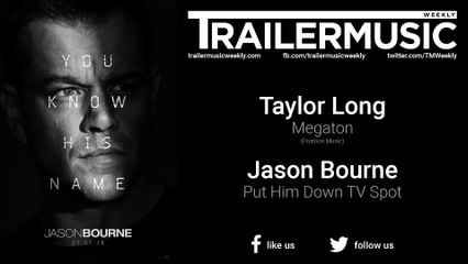 Jason Bourne - Put Him Down TV Spot Music (Taylor Long - Megaton)