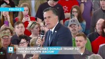 Mitt Romney links Donald Trump to 'trickle-down racism'