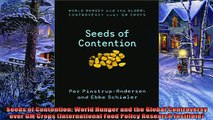 Read here Seeds of Contention World Hunger and the Global Controversy over GM Crops International