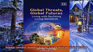 Read here Global Threats Global Futures Living with Declining Living Standards