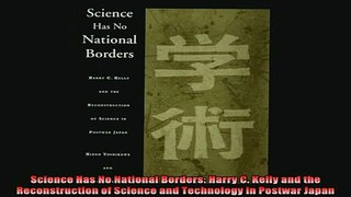 Pdf online  Science Has No National Borders Harry C Kelly and the Reconstruction of Science and