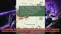 Read here The Regional and Urban Policy of the European Union Cohesion ResultsOrientation and