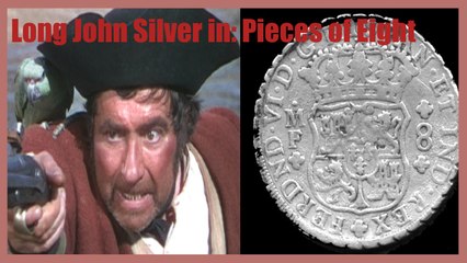 Long John Silver-Pieces of Eight-Free Classic TV  Pirate Adventure