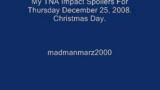 TNA Impact Spoilers 12-25-08 Christmas Day