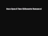 [PDF] Once Upon A Time (Silhouette Romance) [Download] Online