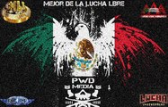 PWDmedia presents Mejor de la Lucha Libre episodio uno