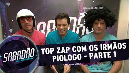 Top Zap com os Irmãos Piologo - Parte 1
