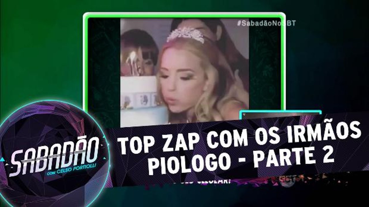 Top Zap com os Irmãos Piologo - Parte 2