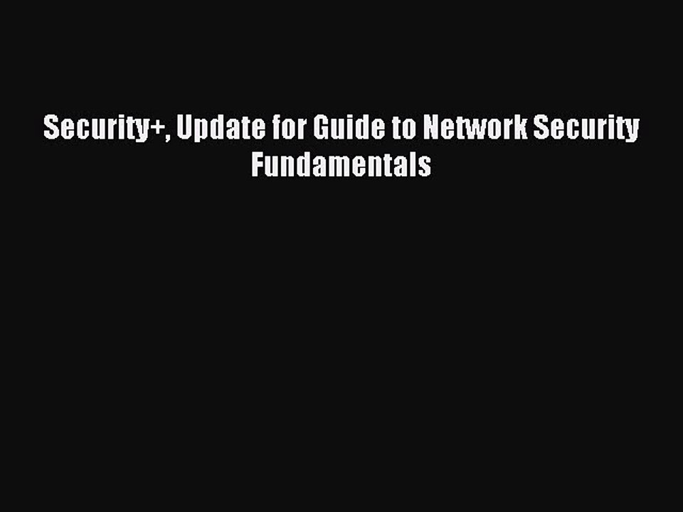 Read Security+ Update for Guide to Network Security Fundamentals Ebook Free