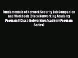 Read Fundamentals of Network Security Lab Companion and Workbook (Cisco Networking Academy