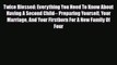 Download Twice Blessed: Everything You Need To Know About Having A Second Child-- Preparing