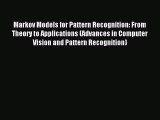 Download Markov Models for Pattern Recognition: From Theory to Applications (Advances in Computer