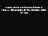 [PDF] Canada and the Gold Standard: Balance of Payments Adjustment under Fixed Exchange Rates