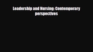 Download Leadership and Nursing: Contemporary perspectives PDF Full Ebook