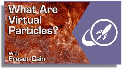 What Are Virtual Particles?