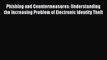 Read Phishing and Countermeasures: Understanding the Increasing Problem of Electronic Identity