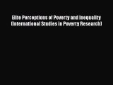 [PDF] Elite Perceptions of Poverty and Inequality (International Studies in Poverty Research)