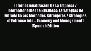 [PDF] Internacionalizacion De La Empresa / Internationalize the Business: Estrategias De Entrada