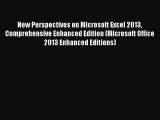 Read New Perspectives on Microsoft Excel 2013 Comprehensive Enhanced Edition (Microsoft Office