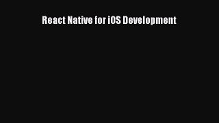 Download React Native for iOS Development E-Book Free