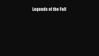 Read Legends of the Fall Ebook Free