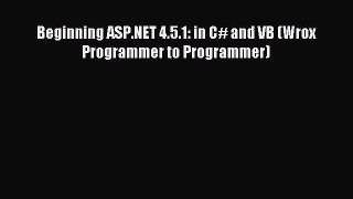 Download Beginning ASP.NET 4.5.1: in C# and VB (Wrox Programmer to Programmer) E-Book Free