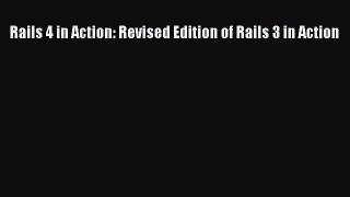 Read Rails 4 in Action: Revised Edition of Rails 3 in Action E-Book Free