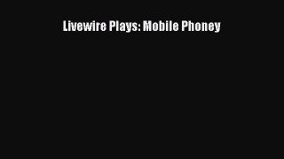 Read Livewire Plays: Mobile Phoney PDF Online