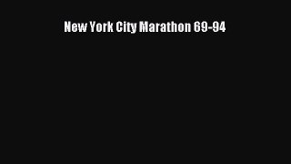 Read New York City Marathon 69-94 Ebook Free