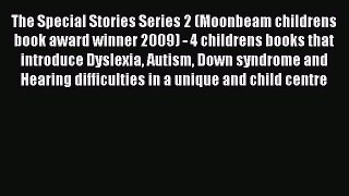 Read The Special Stories Series 2 (Moonbeam childrens book award winner 2009) - 4 childrens