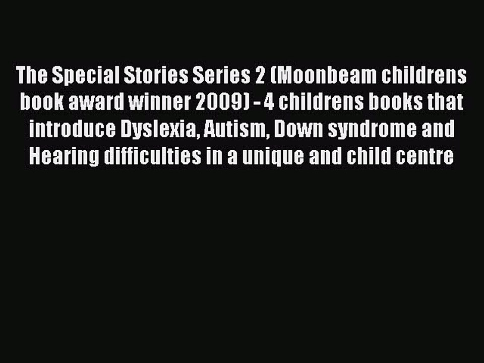 Read The Special Stories Series 2 (Moonbeam childrens book award winner 2009) - 4 childrens
