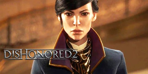 Dishonored 2: Gameplay Extendido E3 2016