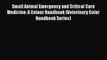 PDF Small Animal Emergency and Critical Care Medicine: A Colour Handbook (Veterinary Color