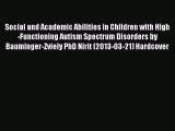 Read Social and Academic Abilities in Children with High-Functioning Autism Spectrum Disorders