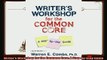 best book  Writers Workshop for the Common Core A StepbyStep Guide
