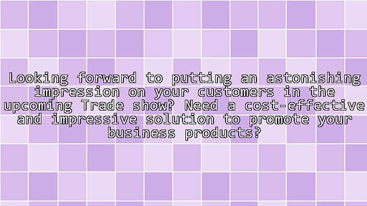 Tension Fabric Displays - A Great Choice for Trade Fairs