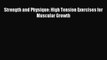 [PDF] Strength and Physique: High Tension Exercises for Muscular Growth Download Full Ebook