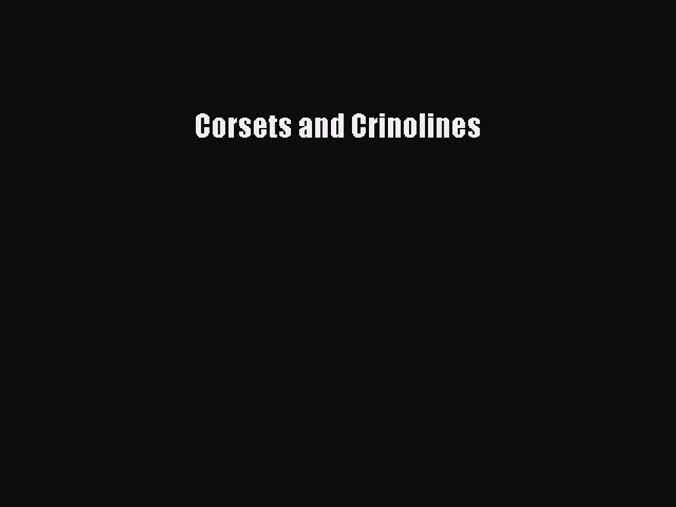 Download Corsets and Crinolines Ebook Free