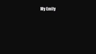 Read My Emily Ebook Free