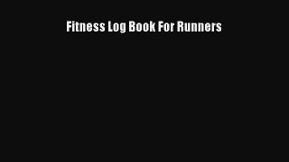 Read Fitness Log Book For Runners Ebook Free