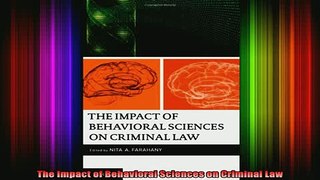 READ book  The Impact of Behavioral Sciences on Criminal Law Full EBook