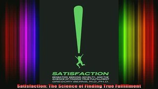 READ book  Satisfaction The Science of Finding True Fulfillment Full Free