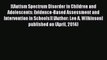 Read [(Autism Spectrum Disorder in Children and Adolescents: Evidence-Based Assessment and
