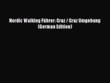 Read Nordic Walking Führer: Graz / Graz Umgebung (German Edition) Ebook Free