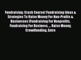 [PDF] Fundraising: Crash Course! Fundraising Ideas & Strategies To Raise Money For Non-Profits