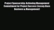 PDF Project Sponsorship: Achieving Management Commitment for Project Success (Jossey-Bass Business