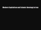 [PDF] Modern Capitalism and Islamic Ideology in Iran [Download] Online
