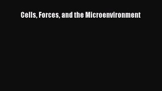 Download Cells Forces and the Microenvironment Ebook Free