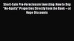 PDF Short-Sale Pre-Foreclosure Investing: How to Buy No-Equity Properties Directly from the